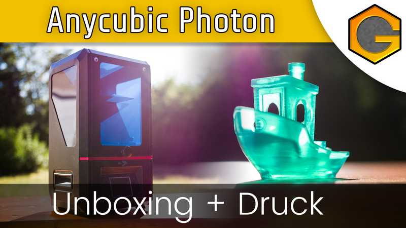 Anycubic Photon - Unboxing + Druck [German/Deutsch] 