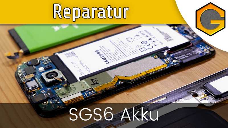 Reparatur - SGS6 Akku [German/Deutsch]