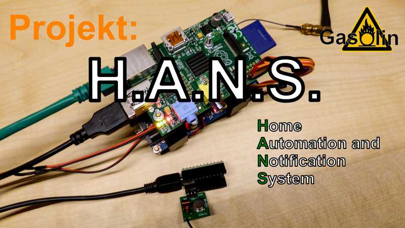 Projekt: H.A.N.S. (Home Automation and Notification System) (Intro) [German/Deutsch]