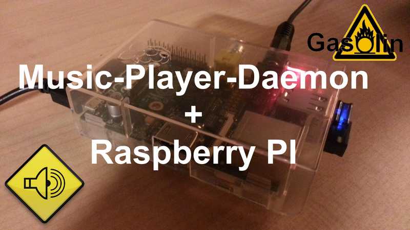 Music-Player-Daemon + Raspberry Pi [German/Deutsch]