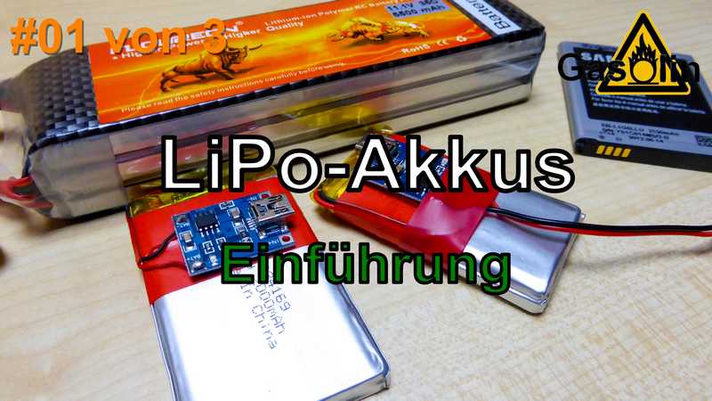 #01 von 3 LiPo-Akkus - Einführung [German/Deutsch]
